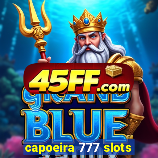 capoeira 777 slots